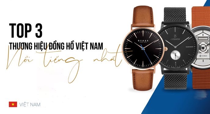 Thương hiệu đồng hồ Việt và giấc mơ vươn mình
