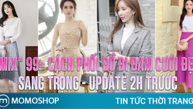 1️⃣ “MIX” 99+ Cách phối đồ đi ĐÁM CƯỚI đẹp sang trọng【 Update 2h trước】