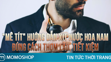 “MÊ TÍT” Hướng Dẫn Xịt Nước Hoa Nam đúng cách thơm lâu, tiết kiệm