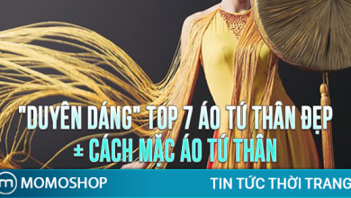 “DUYÊN DÁNG” Top 7 Áo Tứ Thân đẹp hiện nay + Cách mặc áo tứ thân