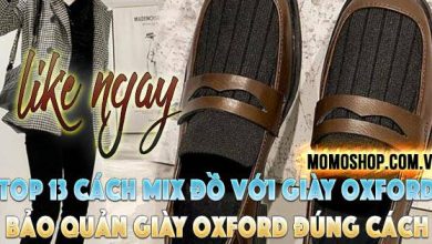 “LIKE NGAY” Top 13 Cách Mix Đồ Với Giày Oxford Nam Nữ ĐẸP, CHẤT + Bảo quản giày Oxford đúng cách