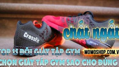 “CHẤT NGẤT” Top 15 đôi Giày Tập Gym tốt hợp chân + Chọn giày tập gym sao cho đúng cách