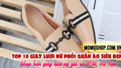 “Xu Hướng” Top 10 Giày Lười Nữ phối quần áo siêu đẹp cho nàng + Shop bán giày lười nữ giá rẻ HCM, Hà Nội