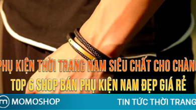 “ĐỔ GỤC” Phụ Kiện Thời Trang Nam siêu chất cho các chàng mê mệt + Top 6 shop bán phụ kiện nam đẹp giá rẻ