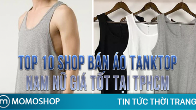 “LƯU NGAY” TOP 10 Shop Bán Áo Tanktop nam nữ giá tốt tại TPHCM