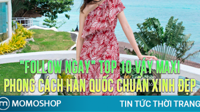 “FOLLOW NGAY” Top 10 Váy Maxi phong cách Hàn Quốc chuẩn xinh đẹp