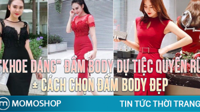 “KHOE DÁNG” Đầm Body dự tiệc quyến rũ + Cách chọn đầm body đẹp