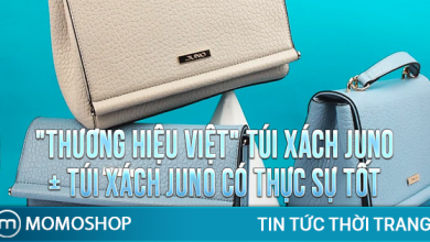 “THƯƠNG HIỆU VIỆT” Túi Xách Juno + Túi xách Juno có thực sự tốt