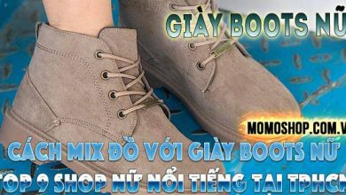 “Sành điệu” Cùng 8 đôi Giày Boots Nữ thời trang, chuẩn dáng + Top 9 shop giày boots nữ nổi tiếng tại TPHCM