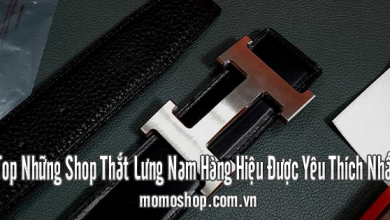 Top Những Shop Thắt Lưng Nam Hàng Hiệu Được Yêu Thích Nhất