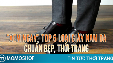 “XEM NGAY” TOP 6 loại Giày Nam Da chuẩn đẹp, thời trang