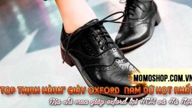 “Top thịnh hành” Giày Oxford nam nữ hot nhất hiện nay + Địa chỉ mua giày oxford tại HCM và Hà Nội