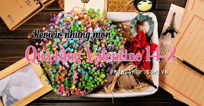 22+ món Quà tặng Valentine ý nghĩa dành cho bạn trai và gái