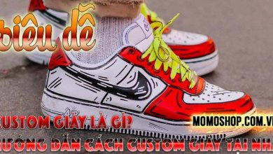 “CẦN BIẾT” Custom Giày Là Gì? Hướng dẫn cách custom giày tại nhà SIÊU DỄ