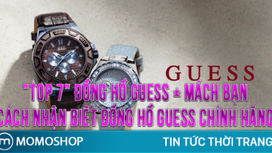 “TOP 7” Đồng Hồ Guess + Mách bạn cách nhận biết đồng hồ Guess chính hãng