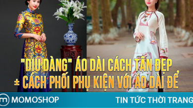 “DỊU DÀNG” Áo Dài Cách Tân Đẹp + Cách phối phụ kiện với áo dài để