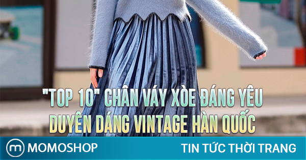 “TOP 10” Chân Váy Xòe đáng yêu duyên dáng vintage Hàn Quốc