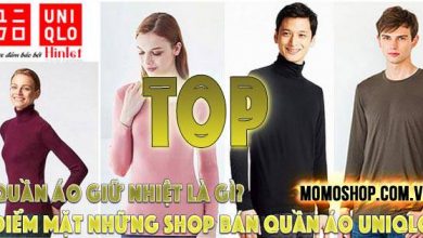 “TOP” Quần Áo Giữ Nhiệt Là Gì? Điểm mặt những shop bán quần áo Uniqlo uy tín, chất lượng