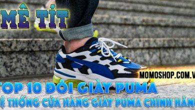 “Mê tít” Top 10 đôi Giày Puma được giới trẻ yêu thích + Hệ thống cửa hàng giày Puma chính hãng