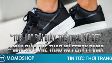 “TOP 10” Đôi Giày Thể Thao Nữ Đẹp + Mẫu giày thể thao nữ Fenty Puma phong cách